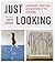 Just Looking: Snapshots, Cl...