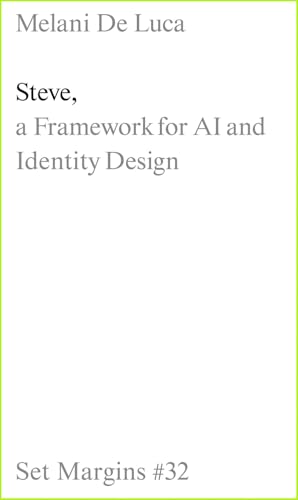 Steve: A Framework for AI and Identity Design (Paperback)