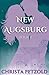 New Augsburg: Book 2 (New Augsburg Trilogy)