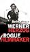 Werner Herzog / Rogue Filmm...