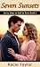 Seven Sunsets by Kacie Taylor Seven Sunsets by Kacie Taylor