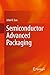 Semiconductor Advanced Packaging