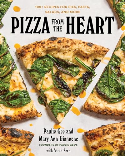 Pizza from the Heart: 100 Recipes for Pies, Pasta, Salads, and More (Hardcover)