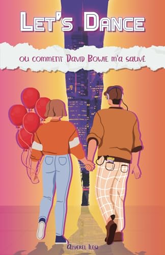 Let's Dance: Ou comment David Bowie m'a sauvé (French Edition)