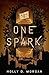 One Spark by Holly D. Morgan
