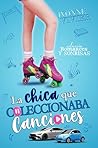 La chica que coleccionaba canciones. by Ivonne Vivier