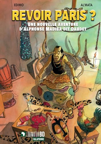 Revoir Paris ?: Une nouvelle aventure d'Alphonse Madiba dit Daudet (L'Harmattan Bd) (French Edition)