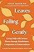 Leaves Falling Gently: Livi...