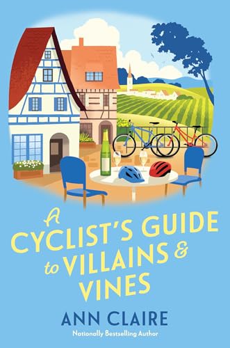 A Cyclist's Guide to Villains & Vines (A Cyclist's Guide Mystery, #2)