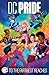 DC Pride: To the Farthest Reaches (DC Cultural Anthologies)
