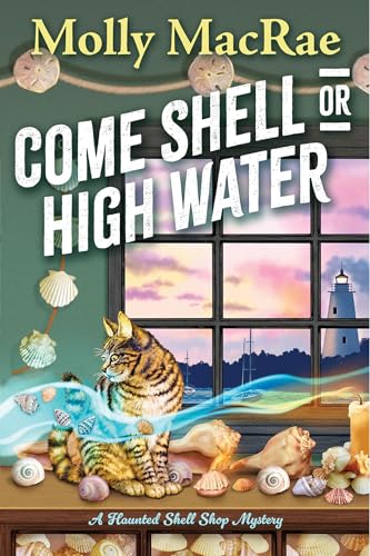 Come Shell or High Water (A Haunted Shell Shop Mystery, #1)