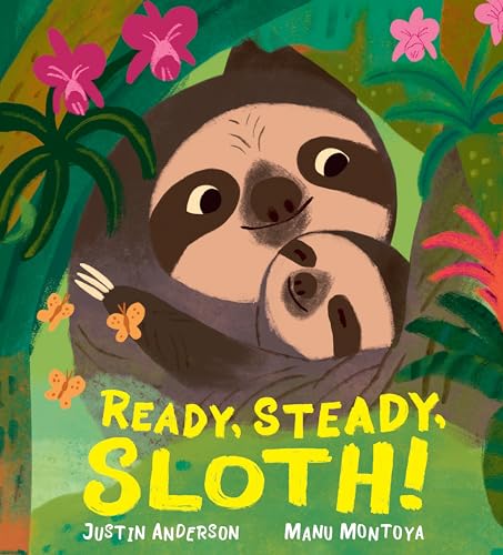 Ready, Steady, Sloth! (Hardcover)