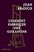 Comment fabriquer une guillotine