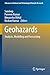 Geohazards: Analysis, Modelling and Forecasting (Advances in Natural and Technological Hazards Research)