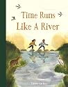 Time Runs Like a ...