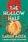 The Hollow Half: ...