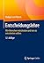 Entscheidungslehre: Wie Menschen entscheiden und wie sie entscheiden sollten (German Edition)