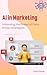 AI in Marketing by Vishal Pawar