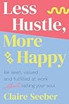 Less Hustle, More...