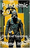 Pandemic 2.0: The Pit of Transition