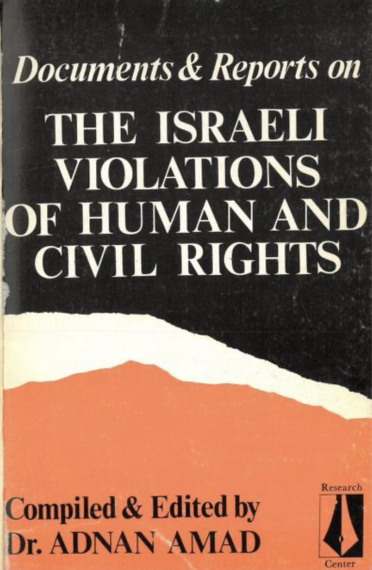 Documents And Reports On The Israeli Violations Of Human And Civil Rights (Palestine Books, #67)