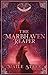 The Marbhaven Reaper by Maile Starr The Marbhaven Reaper by Maile Starr