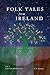 Folk Tales from Ireland: Ti...