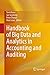 Handbook of Big Data and Analytics in Accounting and Auditing