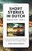 Short Stories in Dutch by Bree Brichoniof