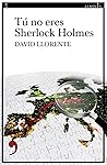 Tú no eres Sherlo...