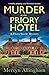 Murder at the Priory Hotel (Flora Steele, #4)