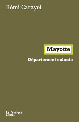 Mayotte : Département colonie (Paperback)