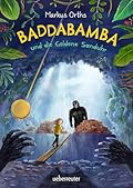 Baddabamba und die Goldene Sanduhr