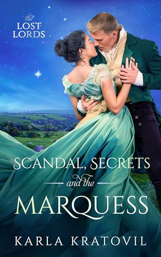 Scandal, Secrets, and the Marquess (The Lost Lords Book 2)