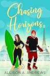 Chasing Horizons by Allison A. Andrews