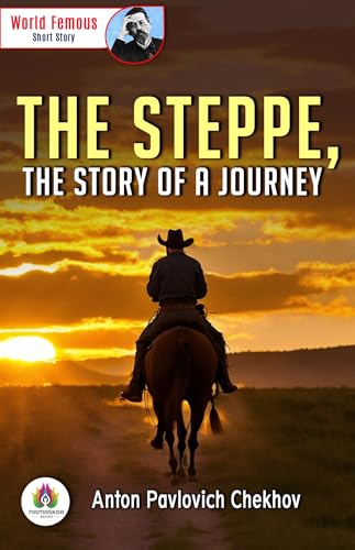 The Steppe, The Story of A Journey