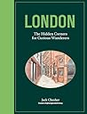 London: The Hidde...