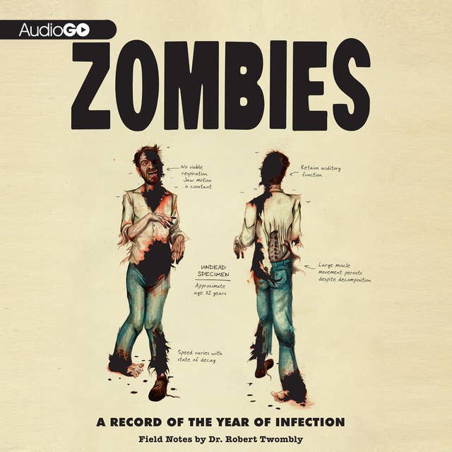 Zombies: A Record of the Year of Infection