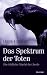 Das Spektrum der Toten: Die...