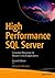 High Performance SQL Server: Consistent Response for Mission-Critical Applications