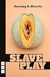 Slave Play Slave Play