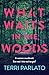 What Waits in The Woods