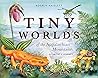 Tiny Worlds of th...