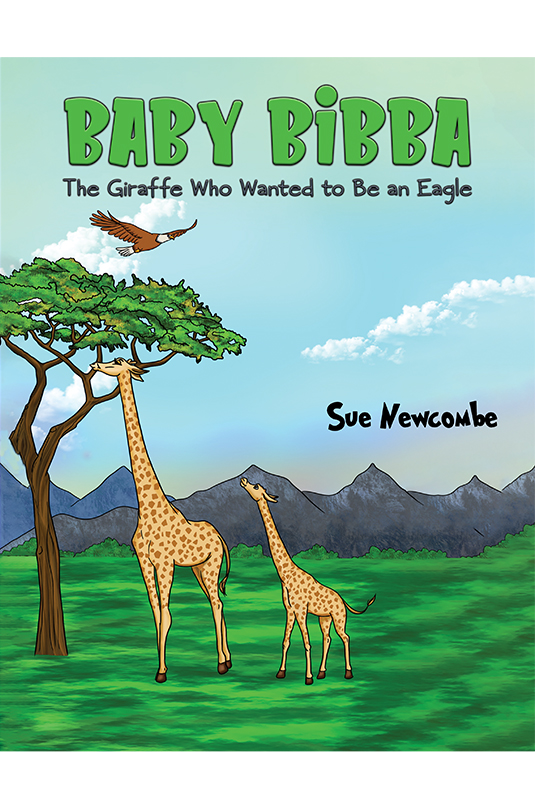 Baby Bibba: The Giraffe Who Wanted to Be an Eagle