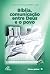 Bíblia, comunicação entre Deus e o povo (Visão global Livro 1) (Portuguese Edition)