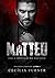 MATTEO: Sob o domínio do mafioso (Trilogia Zampieri Livro 1) (Portuguese Edition)