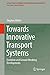 Towards Innovative Transpor...