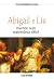 Abigail e Lia: Vivendo Num ...