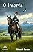 O IMORTAL