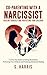 CO-PARENTING WITH A NARCISSIST by S. Harris